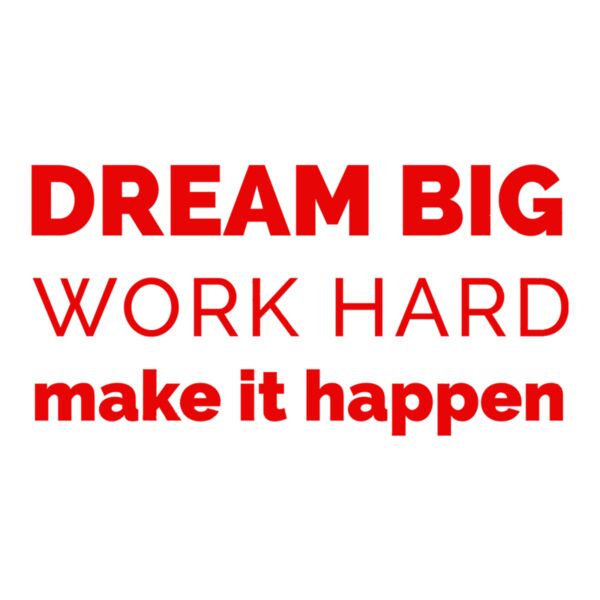 Dream Big Work Hard  Red  Thumbnail