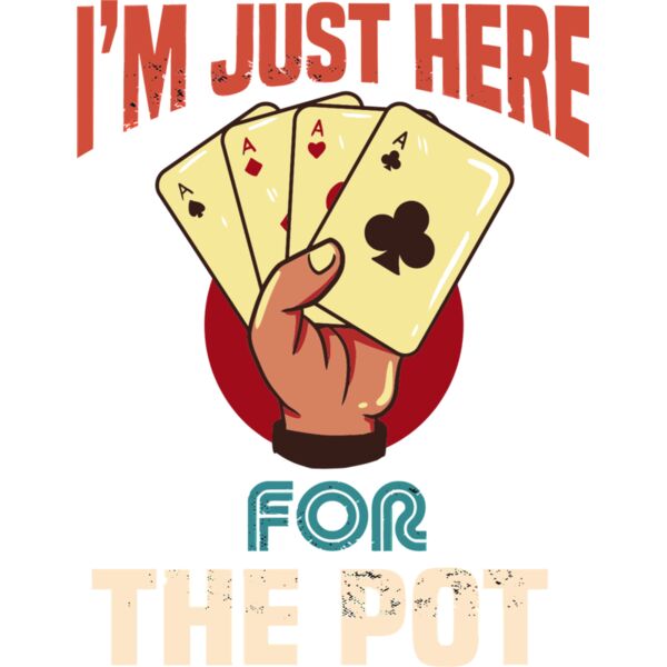 Im Here For The Pot Thumbnail
