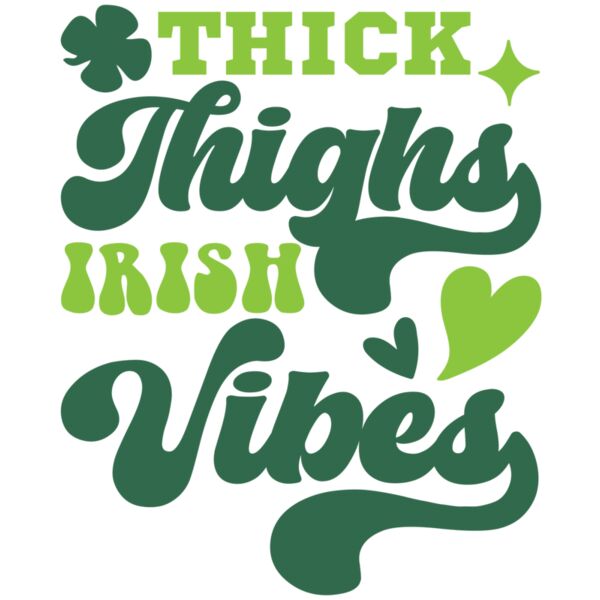 Thick Thighs and  Irish Vibes Thumbnail